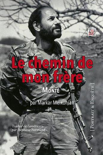 Couverture du livre « Le chemin de mon frère » de Markar Melkonian aux éditions Thaddee