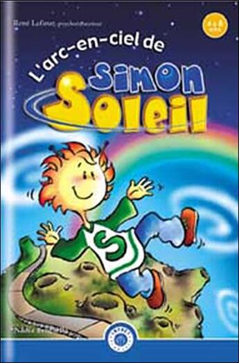 Couverture du livre « Arc-en-ciel de simon soleil » de Lafleur Rene aux éditions Impact