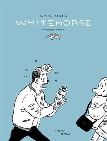 Couverture du livre « Whitehorse t.1 » de Samuel Cantin aux éditions Pow Pow