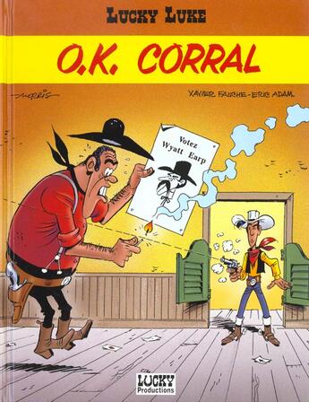 Couverture du livre « Lucky Luke T.36 ; O.K. Corral » de Eric Adam et Xavier Fauche et Morris aux éditions Lucky Comics