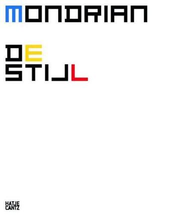 Couverture du livre « Mondrian de stijl /anglais/allemand » de Janssen Hans aux éditions Hatje Cantz