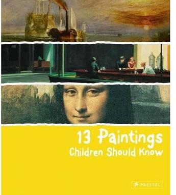 Couverture du livre « 13 paintings children should know » de Angela Wenzel aux éditions Prestel