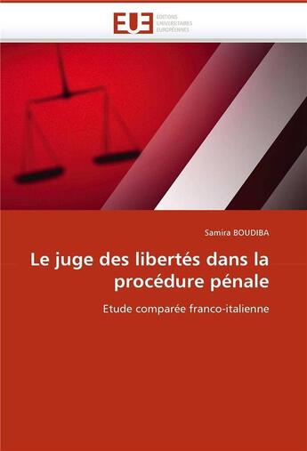 Couverture du livre « Le juge des libertes dans la procedure penale » de Boudiba-S aux éditions Editions Universitaires Europeennes