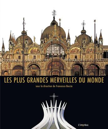 Couverture du livre « Les plus grandes merveilles du monde » de Francesco Boccia et Collectif aux éditions L'imprevu