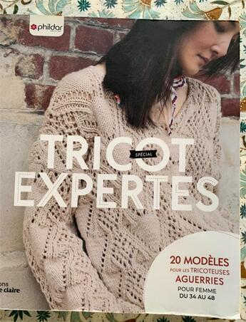 Couverture du livre « Tricot expertes ; 20 modèles pour les expertes en tricot » de  aux éditions Marie-claire