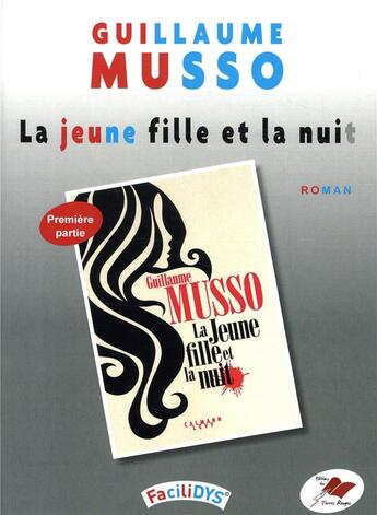 Couverture du livre « La jeune fille et la nuit t.1 ; première partie » de Guillaume Musso aux éditions Terres Rouges