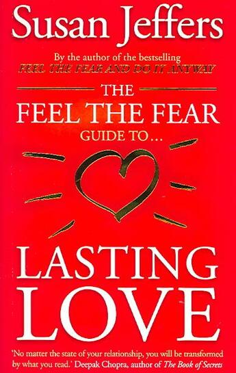 Couverture du livre « The Feel the Fear Guide to ... Lasting Love » de Susan Jeffers aux éditions Vermilion