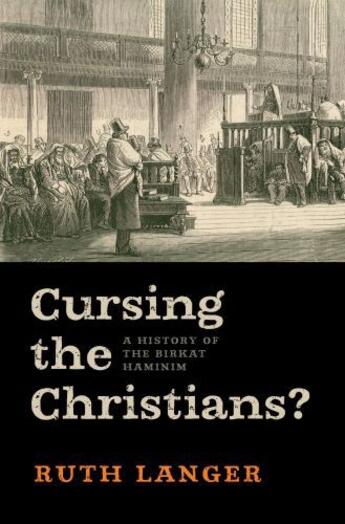 Couverture du livre « Cursing the Christians?: A History of the Birkat HaMinim » de Langer Ruth aux éditions Oxford University Press Usa