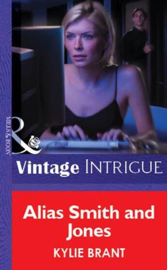 Couverture du livre « Alias Smith and Jones (Mills & Boon Vintage Intrigue) » de Kylie Brant aux éditions Mills & Boon Series