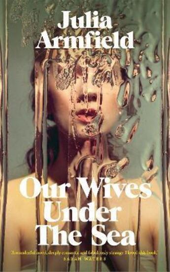 Couverture du livre « OUR WIVES UNDER THE SEA » de Julia Armfield aux éditions Picador Uk