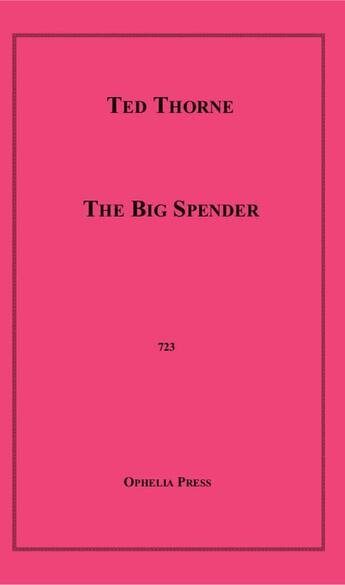 Couverture du livre « The Big Spender » de Ted Thorne aux éditions Disruptive Publishing