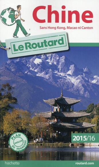 Couverture du livre « GUIDE DU ROUTARD ; Chine (édition 2015/2016) » de  aux éditions Hachette Tourisme