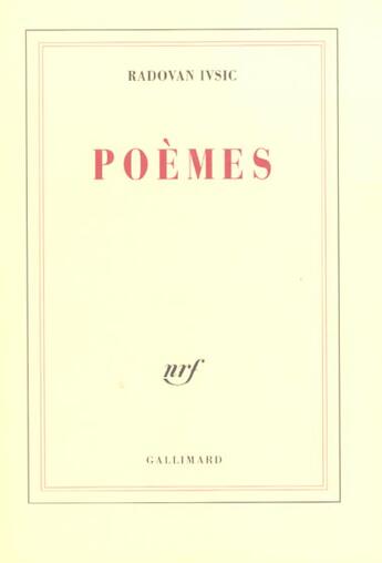 Couverture du livre « Poèmes » de Radovan Ivsic aux éditions Gallimard