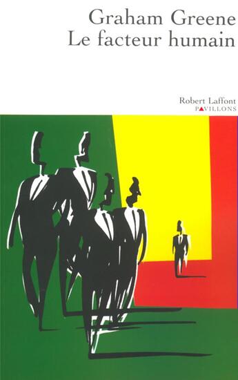 Couverture du livre « Le facteur humain » de Graham Greene aux éditions Robert Laffont