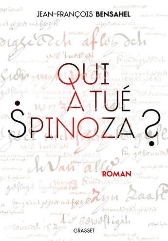 Couverture du livre « Qui a tué Spinoza ? » de Jean-Francois Bensahel aux éditions Grasset