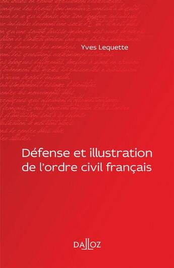 Couverture du livre « Défense et illustration de l'ordre civil français » de Yves Lequette aux éditions Dalloz