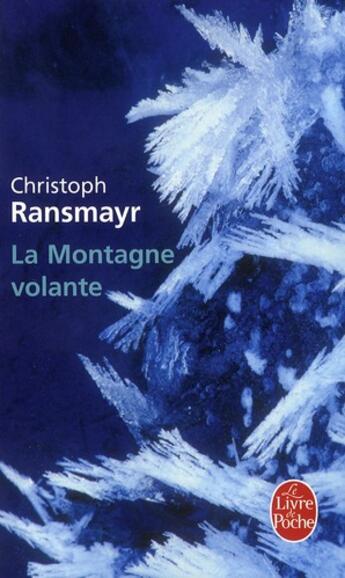 Couverture du livre « La montagne volante » de Christoph Ransmayr aux éditions Le Livre De Poche