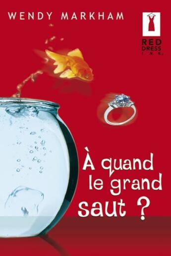 Couverture du livre « À quand le grand saut ? » de Wendy Markham aux éditions Harlequin