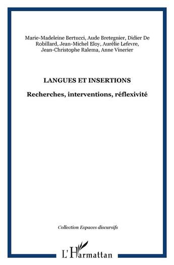 Couverture du livre « Langues et insertions ; recherches, interventions, réflexivité » de Aude Bretegnier aux éditions L'harmattan