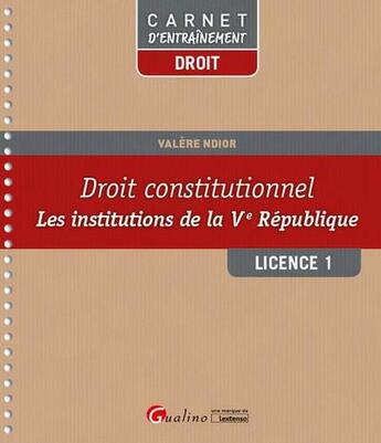 Couverture du livre « Les institutions de la Ve République L1-S2 » de Valere Ndior aux éditions Gualino