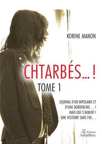 Couverture du livre « Chtarbes... ! t.1 » de Manon-K aux éditions Amalthee