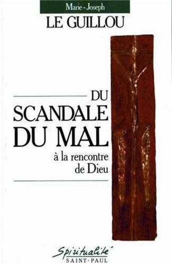 Couverture du livre « Du scandale du mal à la rencontre de Dieu » de Marie-Joseph Le Guillou aux éditions Saint Paul Editions