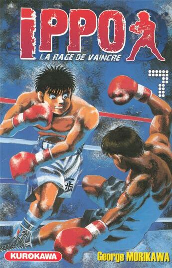 Couverture du livre « Ippo - saison 1 ; la rage de vaincre Tome 7 » de George Morikawa aux éditions Kurokawa