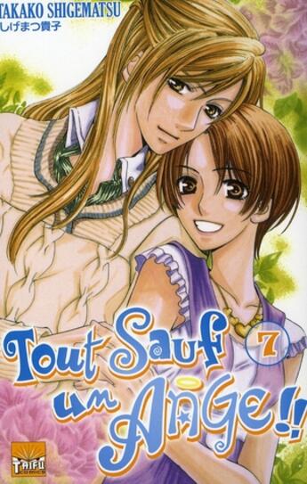 Couverture du livre « Tout sauf un ange Tome 7 » de Shigematsu aux éditions Taifu Comics