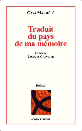 Couverture du livre « Traduit du pays de ma mémoire » de Caya Makhele aux éditions Acoria