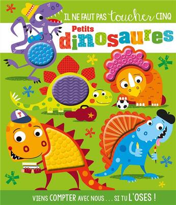 Couverture du livre « Il ne faut pas toucher : cinq petits dinosaures » de Rosie Greening et Stuart Lynch aux éditions 1 2 3 Soleil