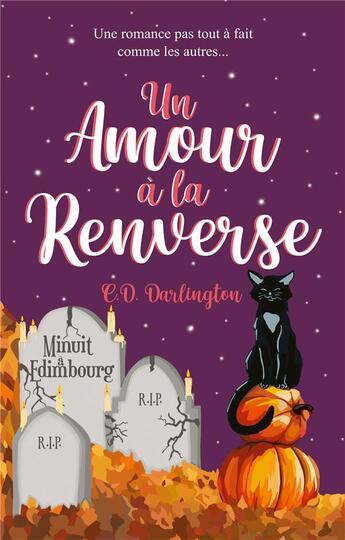 Couverture du livre « Un amour à la renverse Tome 2 : Minuit à Edimbourg » de C.D. Darlington aux éditions Beta Publisher