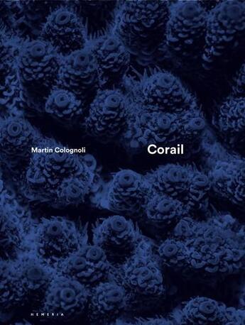 Couverture du livre « Corail » de Martin Colognoli aux éditions Hemeria France