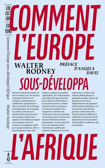 Couverture du livre « Comment l'Europe sous-développa l'Afrique » de Walter Rodney aux éditions Editions B42