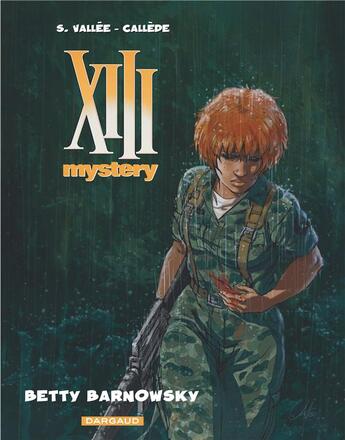 Couverture du livre « XIII Mystery Tome 7 : Betty Barnowsky » de Sylvain Vallee et Joel Callede aux éditions Dargaud