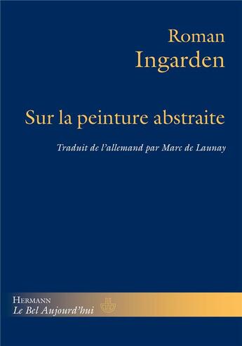 Couverture du livre « Sur la peinture abstraite » de Ingarden/Delaunay aux éditions Hermann