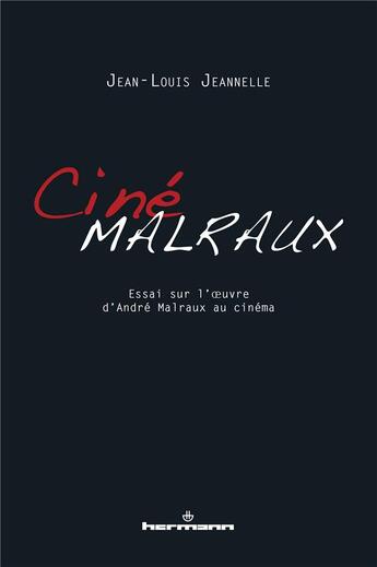 Couverture du livre « CinéMalraux » de Jean-Louis Jeannelle aux éditions Hermann