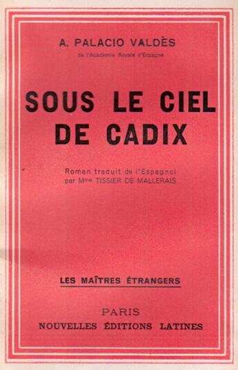 Couverture du livre « Sous le ciel de cadix » de A. Palacio Valdes aux éditions Nel