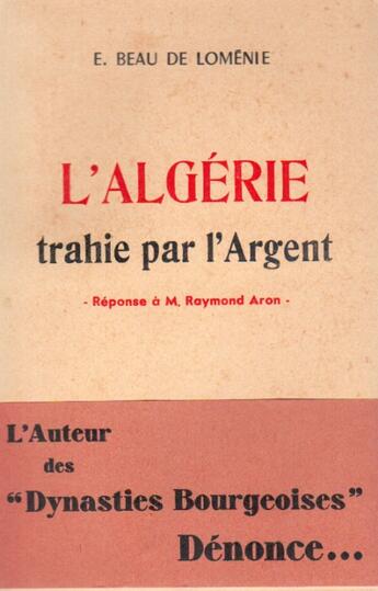 Couverture du livre « L'Algérie trahie par l'argent » de E Beau De L'Omenie aux éditions Nel