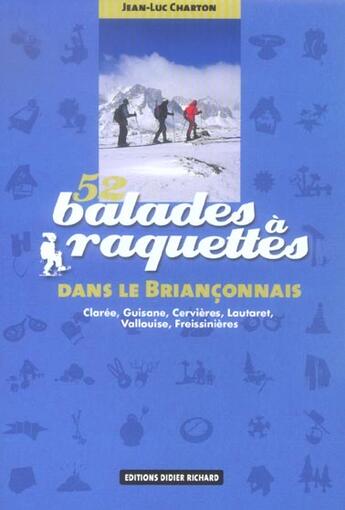 Couverture du livre « 52 balades à raquettes dans le Briançonnais » de Jean-Louis Charton aux éditions Glenat