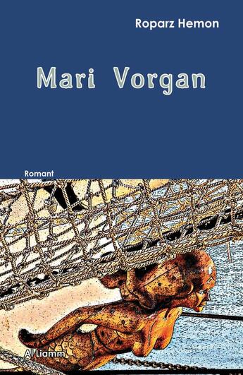 Couverture du livre « Mari-Vorgan » de Roparz Hemon aux éditions Al Liamm