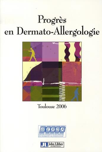 Couverture du livre « Progrès en dermato-allergologie. toulouse 2006 » de  aux éditions John Libbey