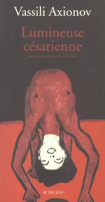 Couverture du livre « Lumineuse cesarienne » de Vassili Axionov aux éditions Actes Sud