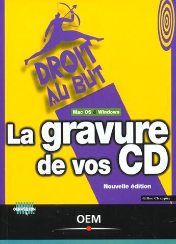 Couverture du livre « Gravez Tous Vos Cd » de Gilles Chappuy aux éditions Osman Eyrolles Multimedia