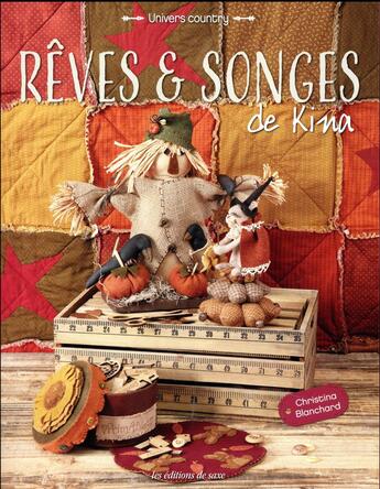 Couverture du livre « Rêves et songes de Kina » de Christina Blanchard aux éditions De Saxe