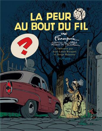 Couverture du livre « Spirou et Fantasio : la peur au bout du fil » de Greg et Andre Franquin aux éditions Dupuis