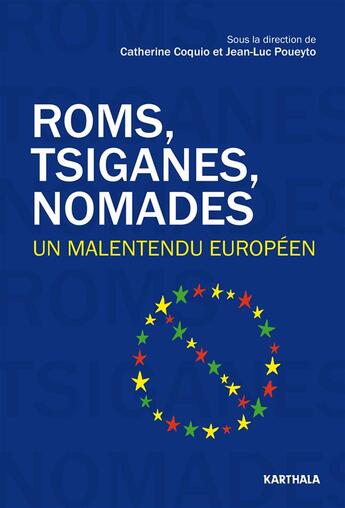 Couverture du livre « Roms, tsiganes, nomades ; un malentendu européen » de  aux éditions Karthala