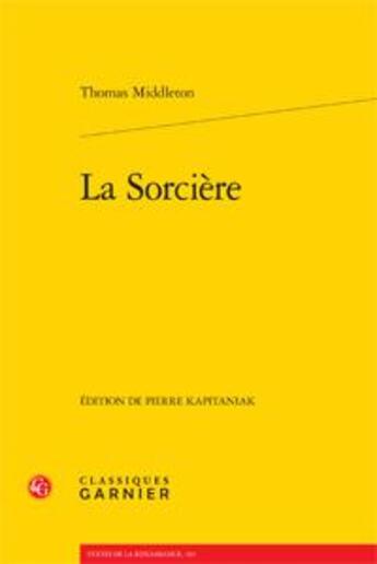 Couverture du livre « La sorcière » de Middleton/Thomas aux éditions Classiques Garnier