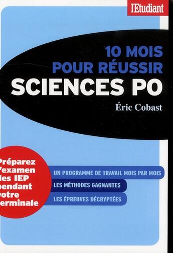 Couverture du livre « 10 mois pour réussir sciences po » de Eric Cobast aux éditions L'etudiant