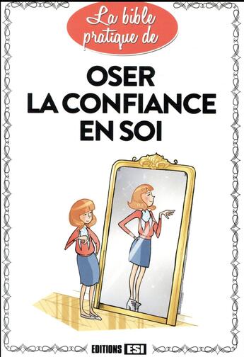 Couverture du livre « Oser la confiance en soi » de  aux éditions Editions Esi