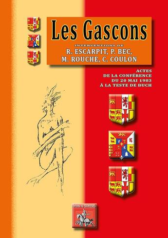 Couverture du livre « Les gascons ; actes de la conférence du 20 mai 1983 à la Teste-de-Buch » de Michel Rouche et Christian Coulon et Robert Escarpit et Bec Pierre aux éditions Editions Des Regionalismes